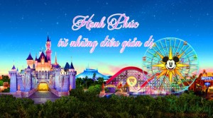 Hạnh phúc từ những điều giản dị tại Disneyland