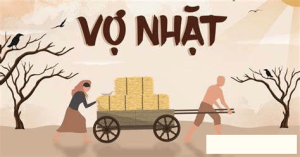 Soạn Ngữ văn 11 sách Kết nối, bài 1: Vợ nhặt