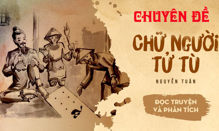 Chuyên đề Chữ người tử tù - Nguyễn Tuân